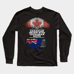 Canadian Grown With Caymanian Roots - Gift for Caymanian With Roots From Cayman Islands Long Sleeve T-Shirt